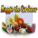 Maggie the Gardener